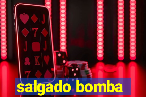 salgado bomba