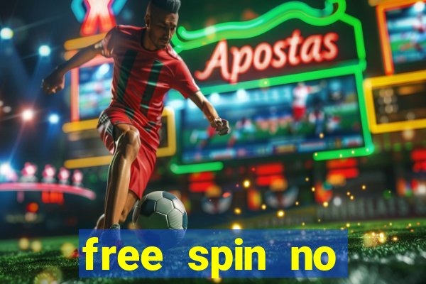 free spin no deposit slots