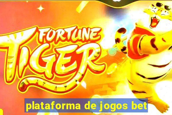 plataforma de jogos bet