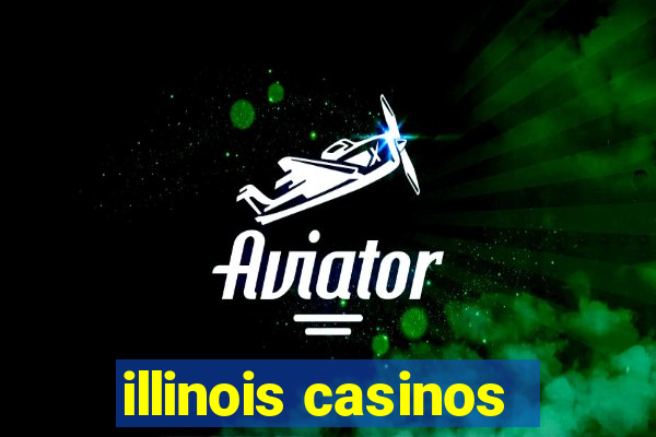 illinois casinos