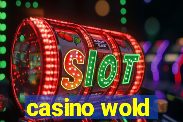 casino wold