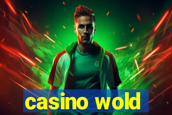 casino wold