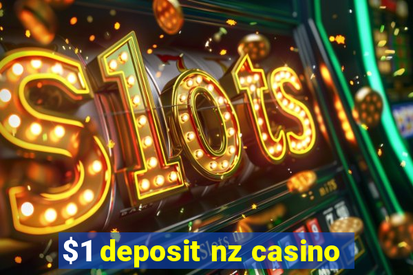 $1 deposit nz casino