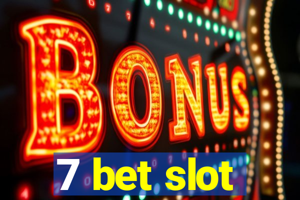 7 bet slot