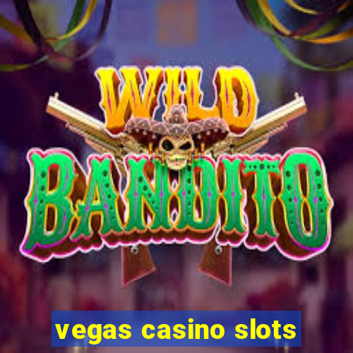 vegas casino slots