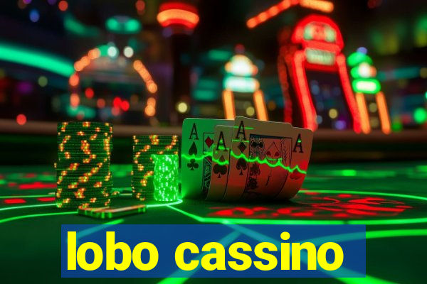 lobo cassino