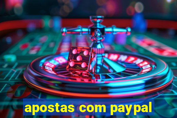 apostas com paypal