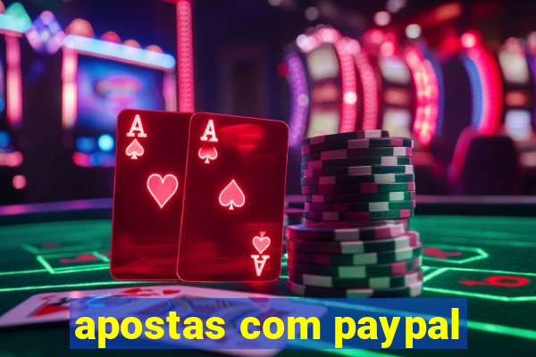 apostas com paypal