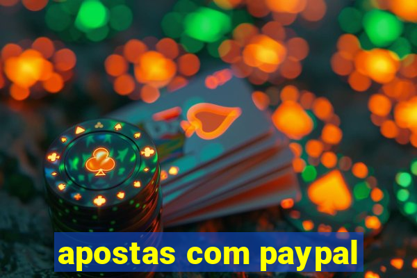 apostas com paypal