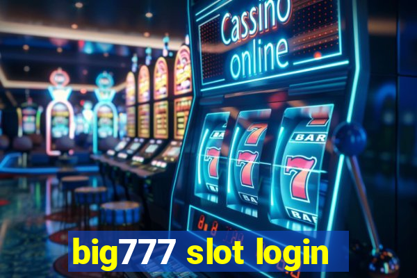 big777 slot login