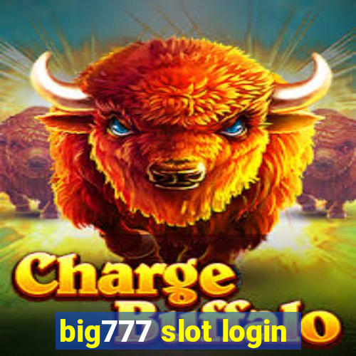 big777 slot login