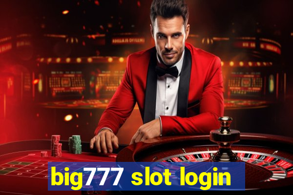 big777 slot login