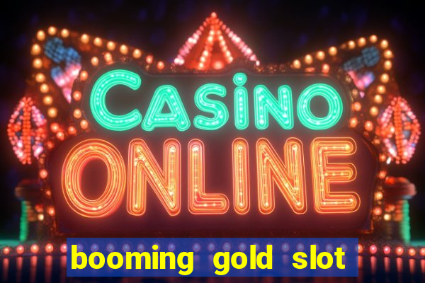 booming gold slot free play