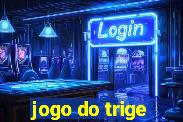 jogo do trige