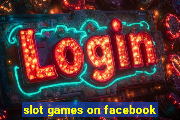 slot games on facebook