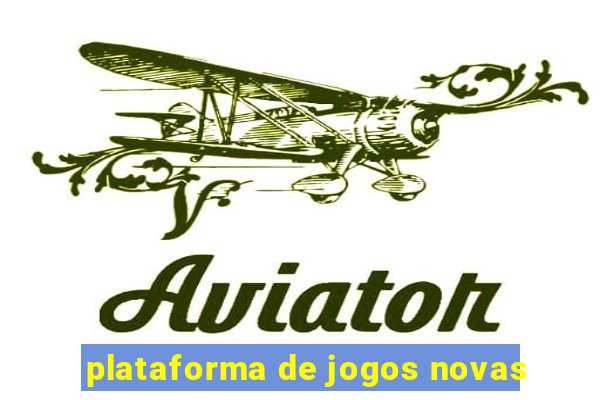 plataforma de jogos novas