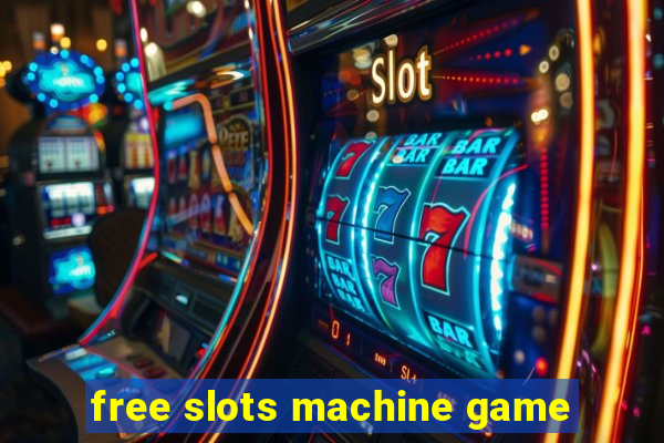 free slots machine game