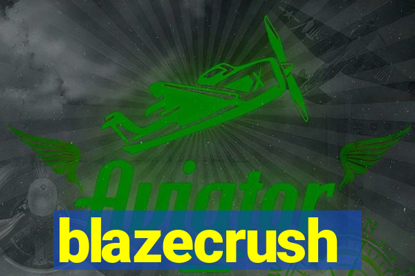 blazecrush