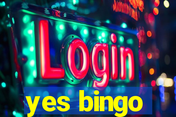 yes bingo