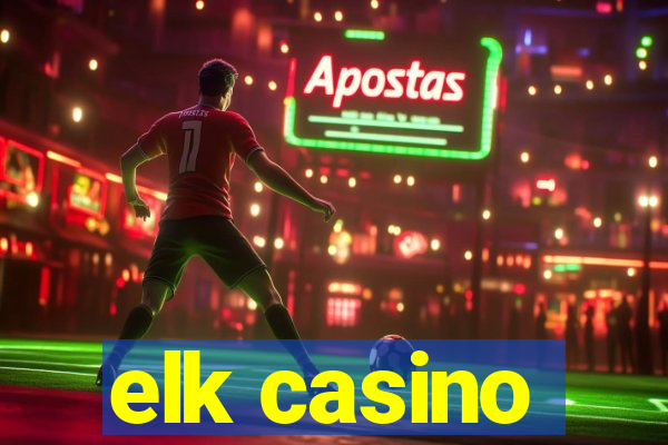 elk casino