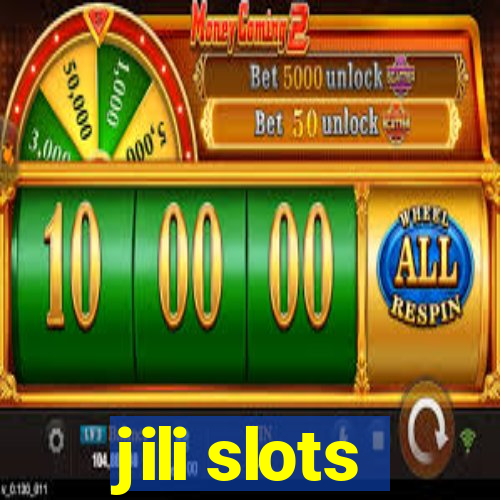 jili slots