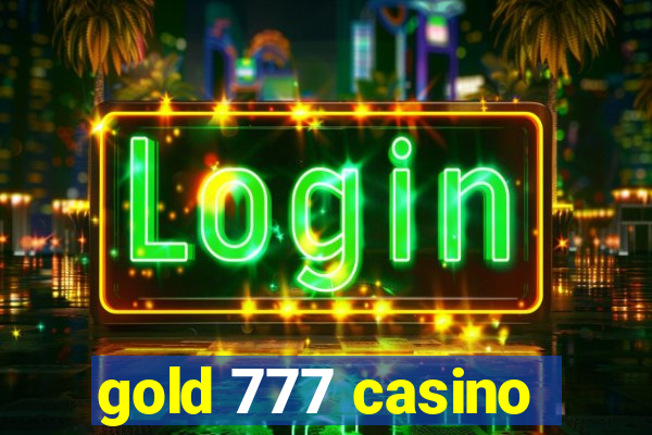 gold 777 casino