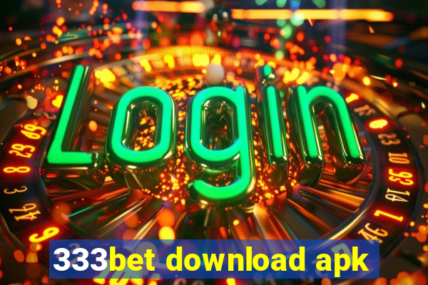 333bet download apk