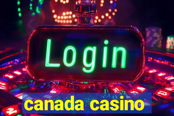 canada casino