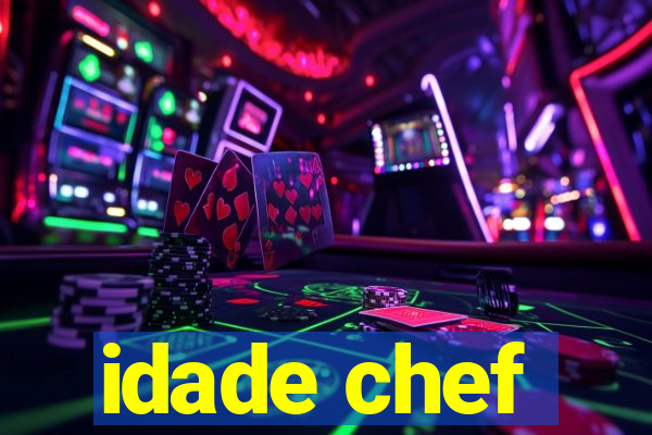 idade chef