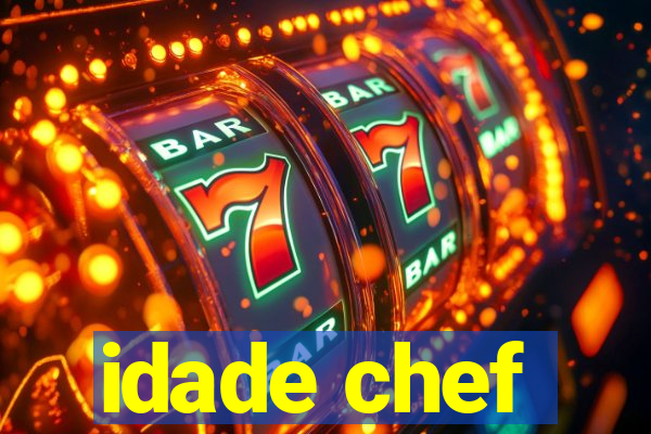 idade chef