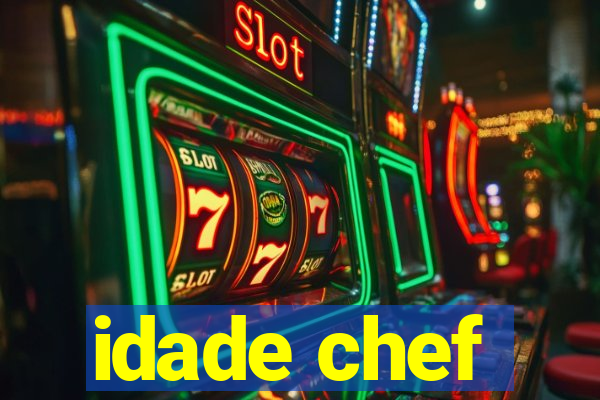 idade chef