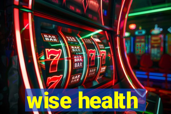 wise health