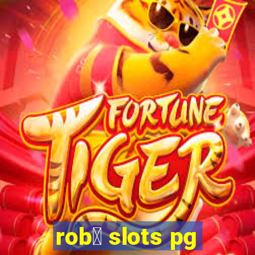 rob么 slots pg