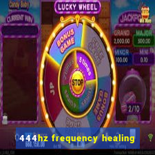 444hz frequency healing