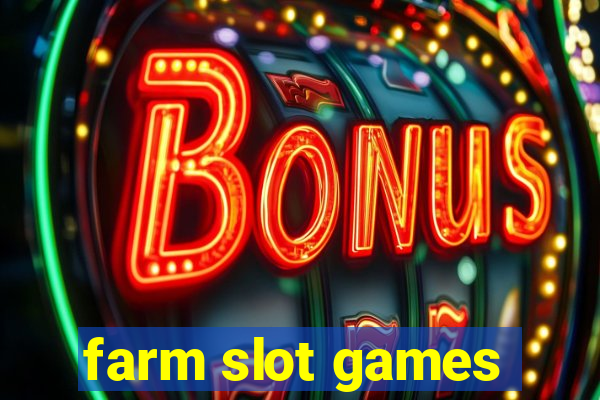 farm slot games