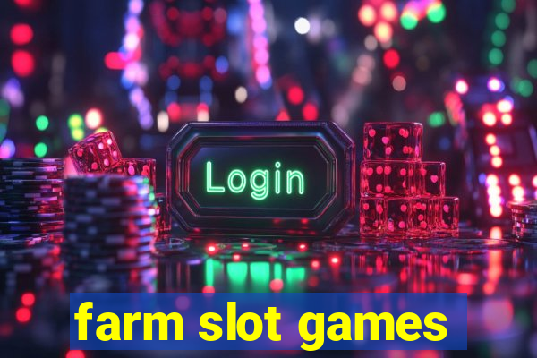 farm slot games