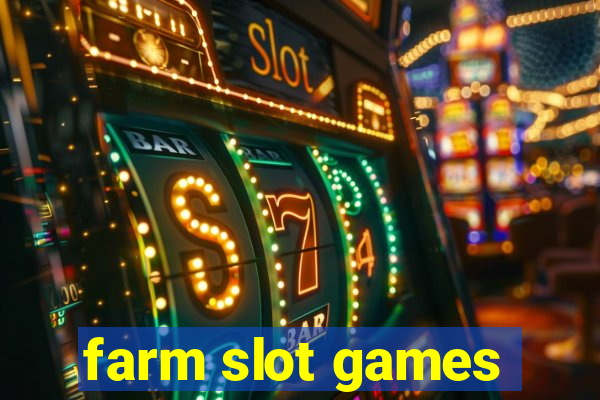 farm slot games