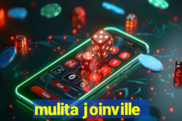 mulita joinville