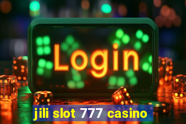 jili slot 777 casino