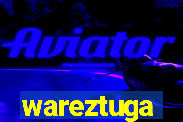 wareztuga