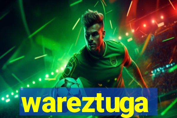 wareztuga