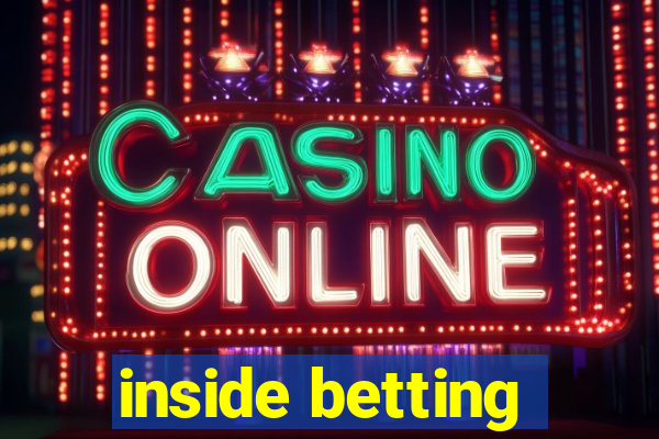 inside betting