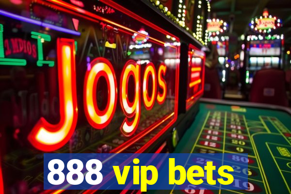 888 vip bets