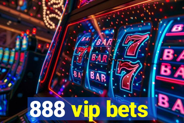 888 vip bets