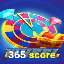 365 score