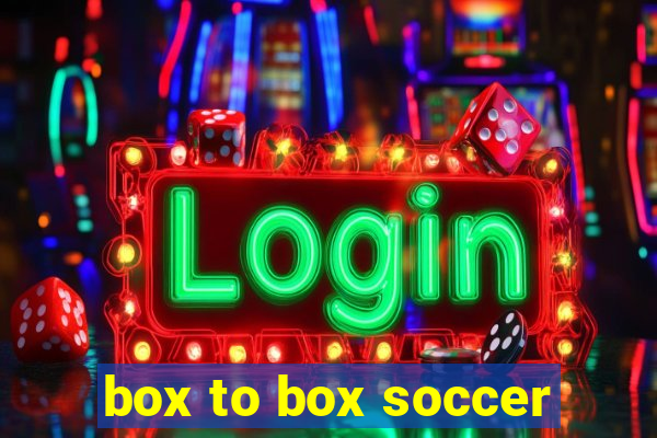 box to box soccer