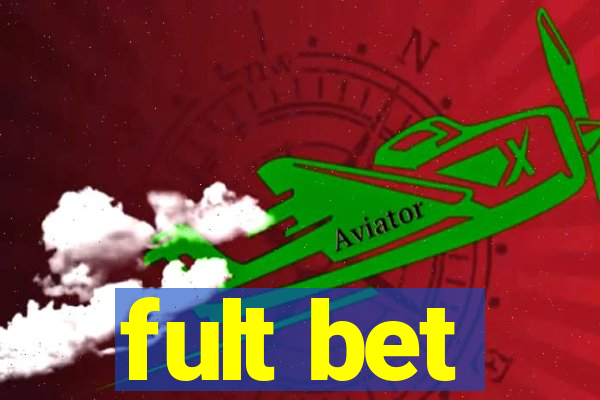 fult bet