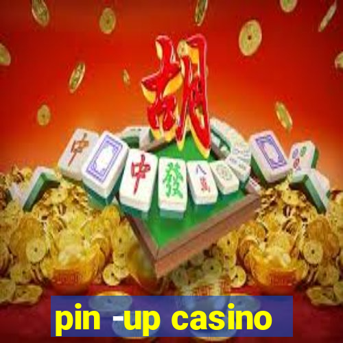 pin -up casino