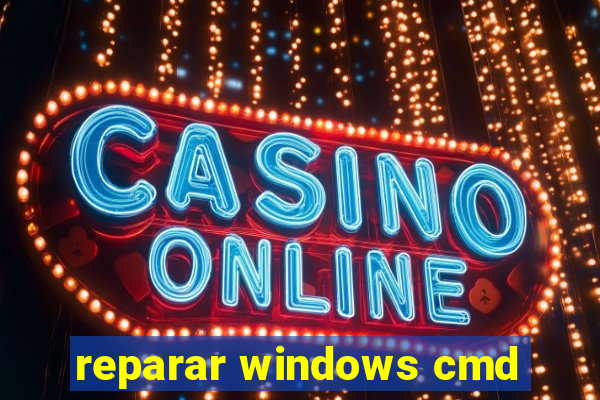 reparar windows cmd