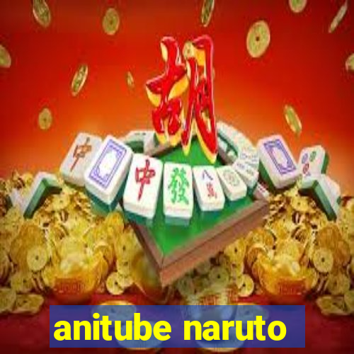 anitube naruto